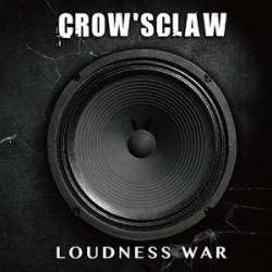 Crow' Sclaw : Loudness War